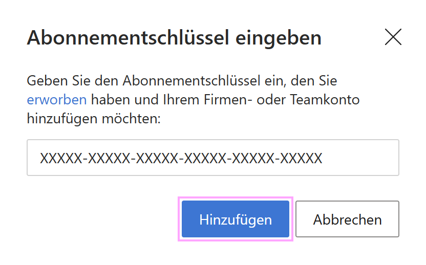 Abonnementschlüssel eingeben.