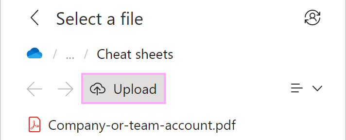 Upload a file to OneDrive or SharePoint if needed.