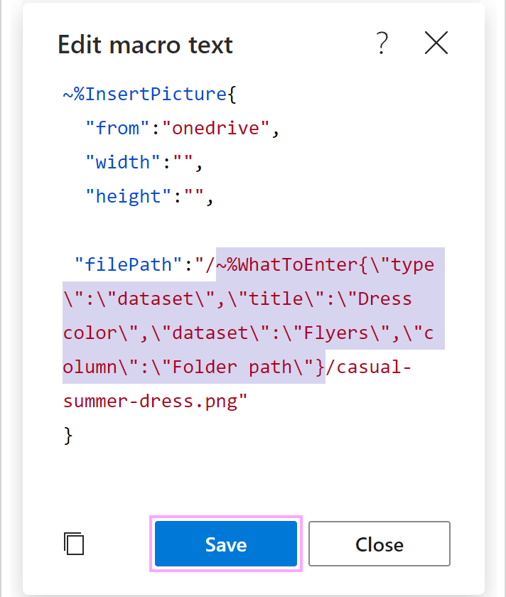 The WhatToEnter macro in the filePath parameter.