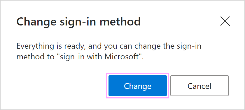 Use the Change sign-in method dialog.