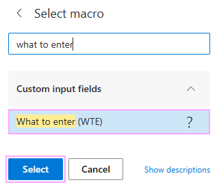 Select the WhatToEnter macro.
