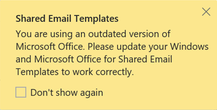 A warning about outdated Microsoft Office shown in Shared Email Templates. A warning about outdated Microsoft Office shown in Shared Email Templates.