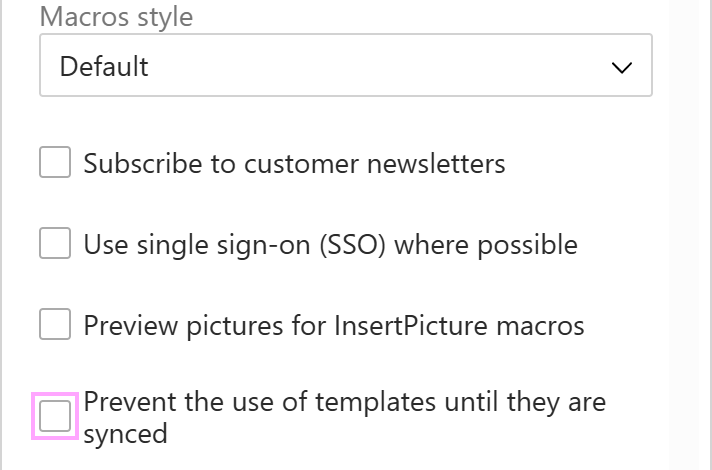 The Prevent the use of templates until they are synced checkbox The Prevent the use of templates until they are synced checkbox