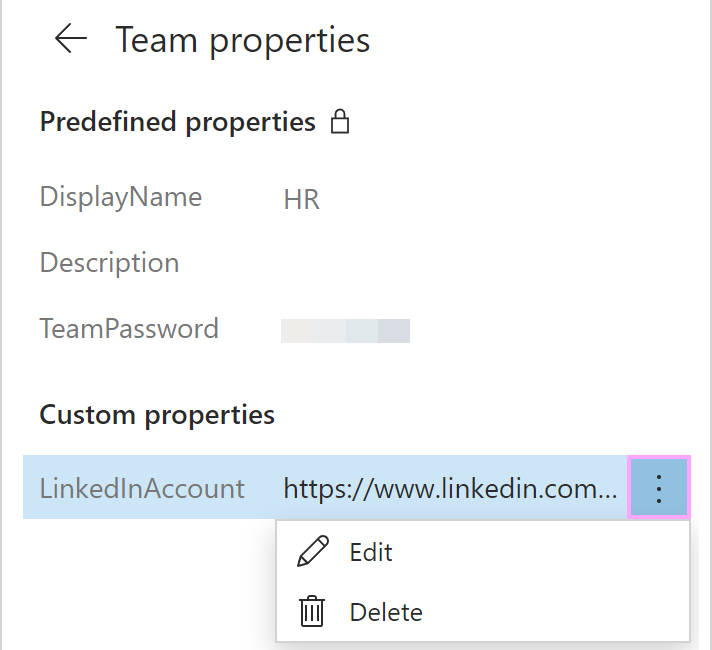 Edit or delete a custom team property. Edit or delete a custom team property.