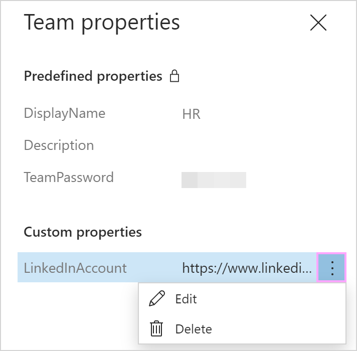 Edit or delete a custom team property. Edit or delete a custom team property.