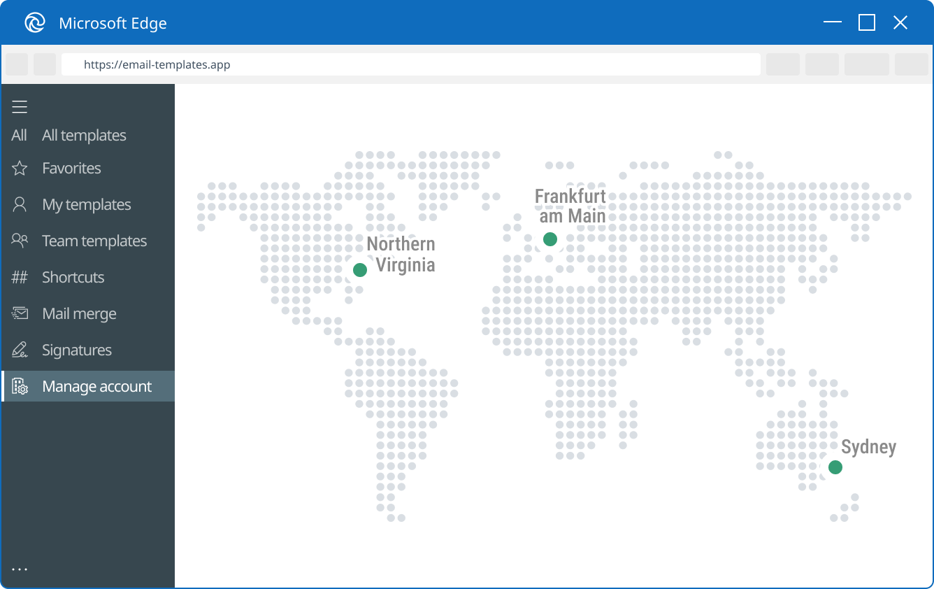 Choose where your data is stored to meet your local privacy laws and data residency requirements.