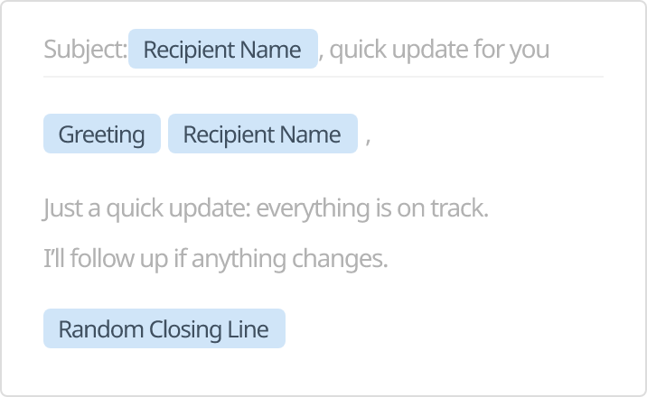Personalize your email templates for every recipient.