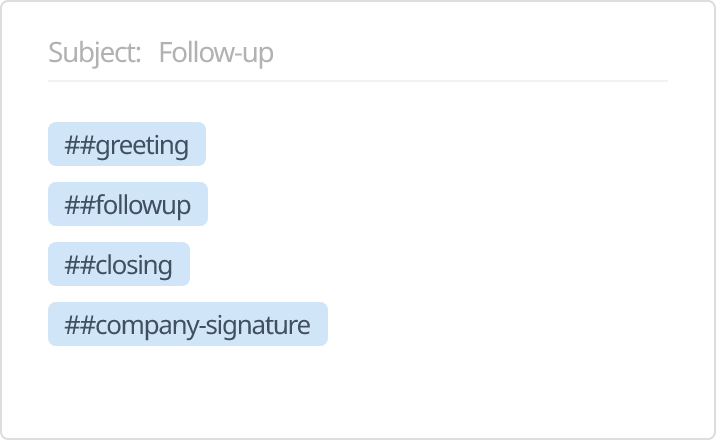 Use template shortcuts for faster email creation.