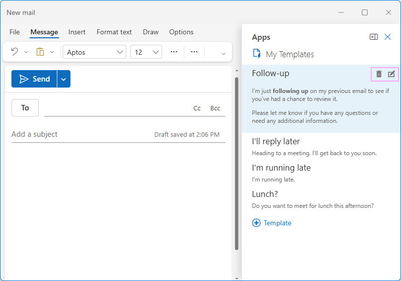 Edit or delete a template from the My Templates pane. Edit or delete a template from the My Templates pane.