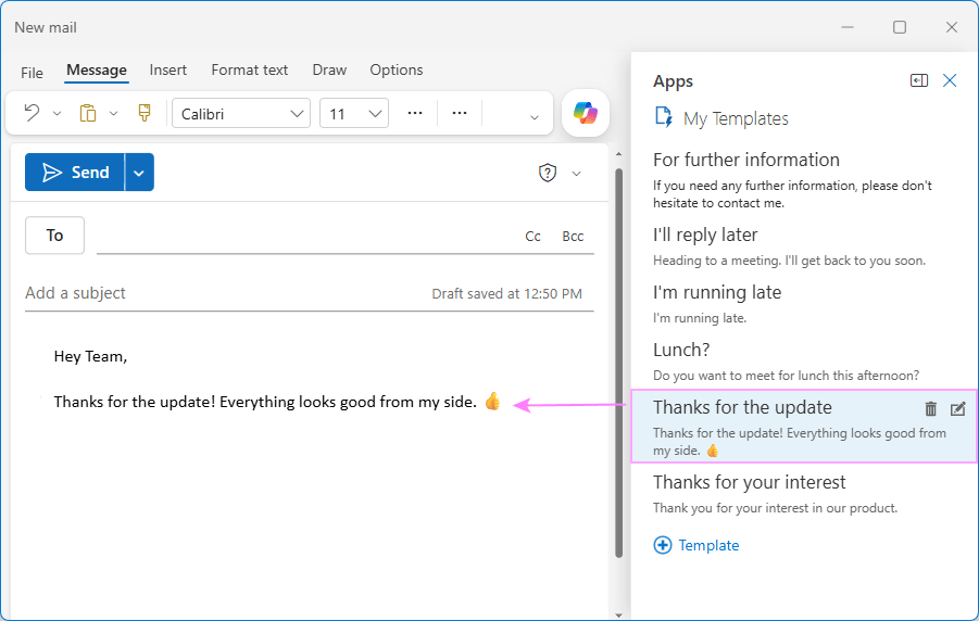 Insert My Template into an Outlook email. Insert My Template into an Outlook email.