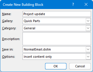 Quick Parts properties in classic Outlook Quick Parts properties in classic Outlook