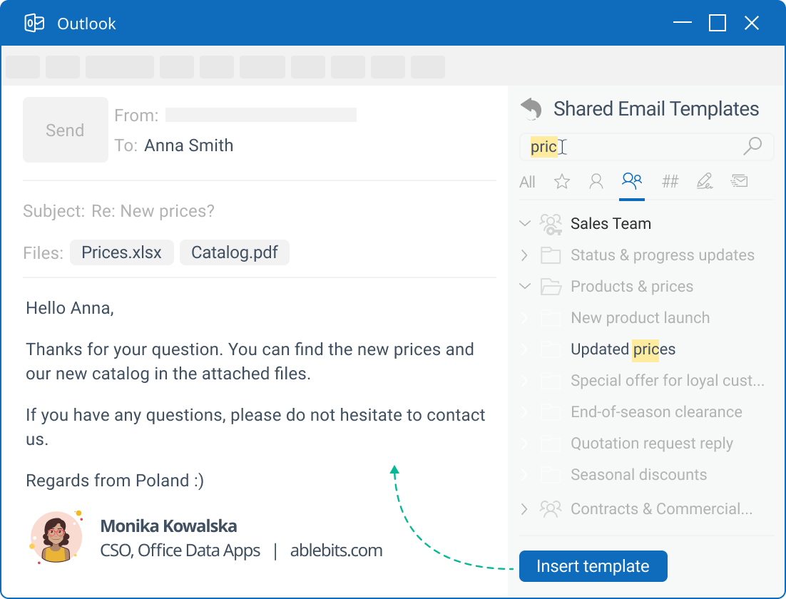 Verwenden Sie Ihre E-Mail-Vorlage in Outlook immer dann, wenn Sie sie benötigen.