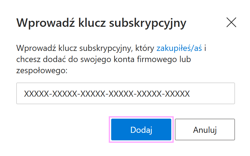 Wprowadź klucz subskrypcyjny. Wprowadź klucz subskrypcyjny.